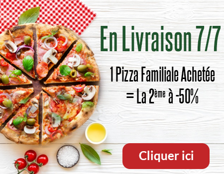 1 PIZZA FAMILIALE ACHETEE = LA 2 EME A -50 pourcent